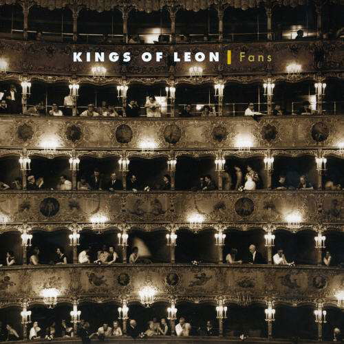 Fans - Kings of Leon - Muziek - COLUMBIA - 0886971141276 - 10 juli 2007