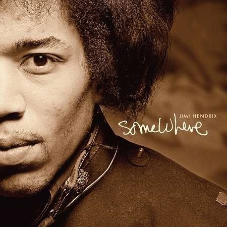 Cover for The Jimi Hendrix Experience · Somewhere (7&quot; Vinyl) (7&quot;) (2013)