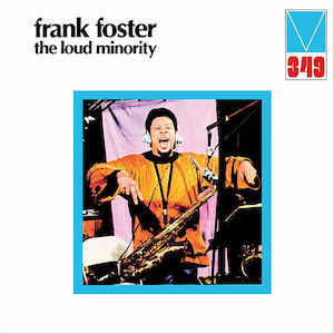 Loud Minority - Frank Foster - Musiikki - COAST TO COAST - 3700604731276 - perjantai 7. lokakuuta 2022