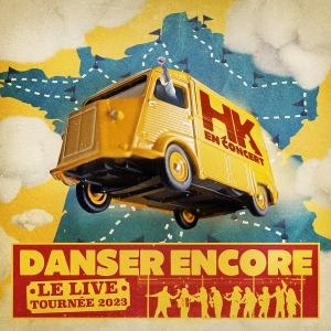 Cover for Hk · Danser Encore, Le Live (CD) (2024)