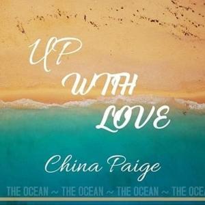 Cover for China Paige · Up With Love (CD) (2023)