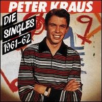 Die Singles 1961 - 1962 - Peter Kraus - Música - BEAR FAMILY - 4000127155276 - 15 de agosto de 1990