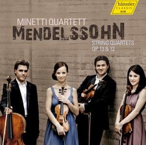 Cover for Mendelssohn-bartholdy / Minetti Quartett · String Quartets Op. 13 &amp; 12 (CD) (2012)
