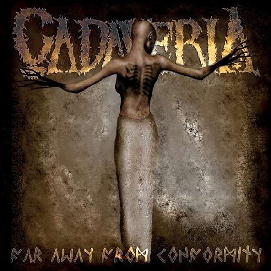 Far Away from Conformity - Cadaveria - Musik - SLEASZY RIDER - 4251306110276 - 13. April 2018