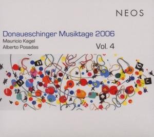 Donauschinger Musiktage 4 - Kagel / Posadas - Musik - NEOS - 4260063107276 - 16. november 2007
