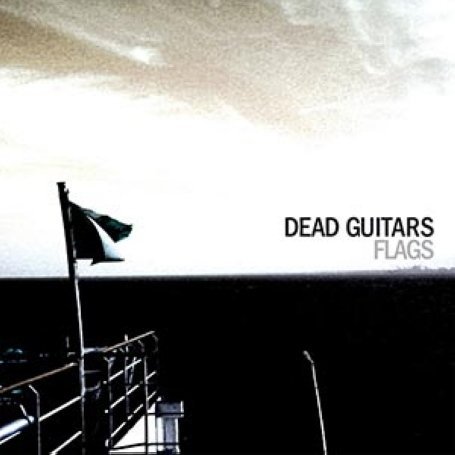 Flags - Dead Guitars - Musik - BOB MEDIA - 4260101551276 - 7. januar 2009