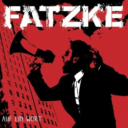 Fatzke · Auf Ein Wort (CD) (2016)