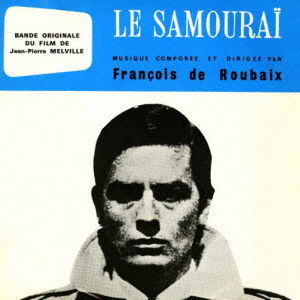 Cover for (Soundtrack) · Le Samourai Musique De Francoioubaix (CD) (2016)