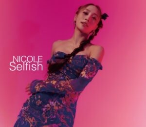 Cover for Nicole · Selfish (CD) [Japan Import edition] (2023)