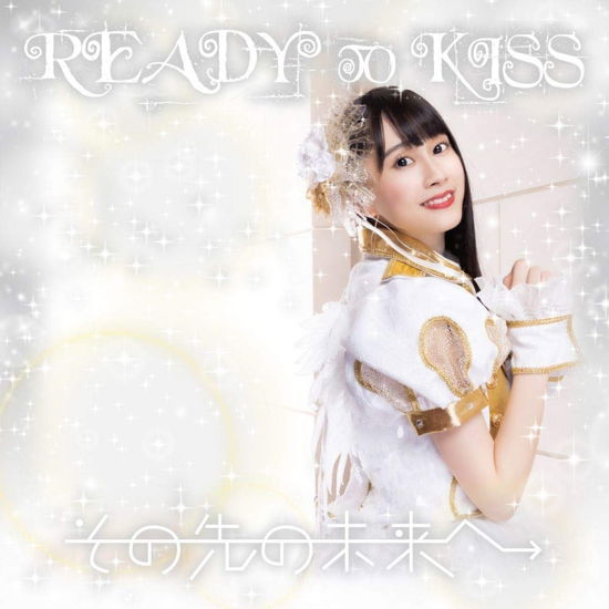 Sono Saki No Mirai He - Ready To Kiss - Musiikki - KING - 4988003555276 - keskiviikko 18. joulukuuta 2019