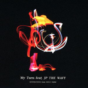 My Turn Feat. Jp the Wavy / Aikizu - Generations from Exile Tri - Muzyka - AVEX MUSIC CREATIVE INC. - 4988064776276 - 23 listopada 2022