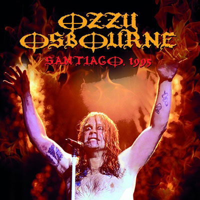 Santiago, 1995 - Ozzy Osbourne - Música - RATS PACK RECORDS CO. - 4997184164276 - 24 de junho de 2022