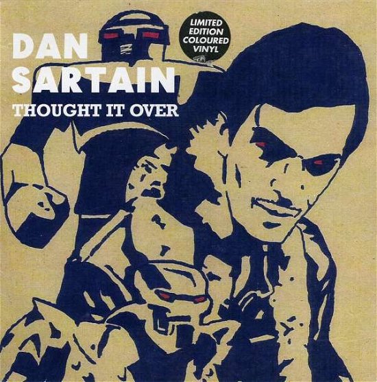 Cover for Dan Sartain · Thought It Over (7&quot;) [Coloured edition] (2007)