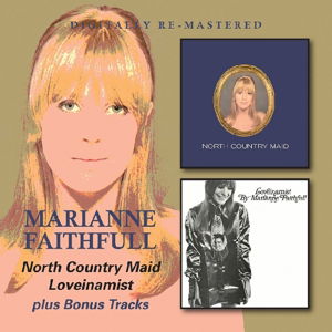 North Country Maid / Love In A Mist - Marianne Faithfull - Musiikki - BGO RECORDS - 5017261212276 - perjantai 1. huhtikuuta 2016