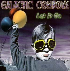 Cover for Galactic Cowboys · Let It Go (CD) (2003)