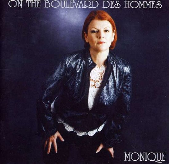 Cover for Monique · On The Boulevard Des Hommes (CD) (2009)