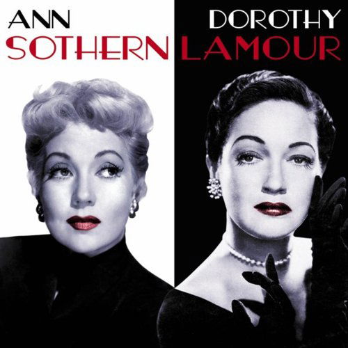 Sothern Lamour - Ann Sothern / Dorothy Lamour - Música - SEPIA - 5055122111276 - 16 de março de 2009