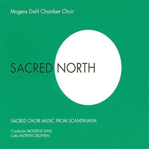 Sacred North - Mogens Dahls Kammerkor - Musiikki - STV - 5705633301276 - maanantai 30. huhtikuuta 2007