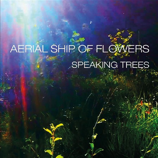Cover for Aerial Ship of Flowers · Speaking Trees (CD) (2023)