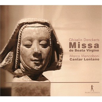 Missa De Beata Vergine - Danckerts / Lontano - Musiikki - PAN CLASSICS - 7619990103276 - perjantai 23. maaliskuuta 2018