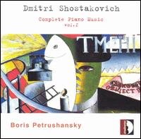 Cover for Shostakovich / Petrushansky · Complete Piano Music 1 (CD) (2006)