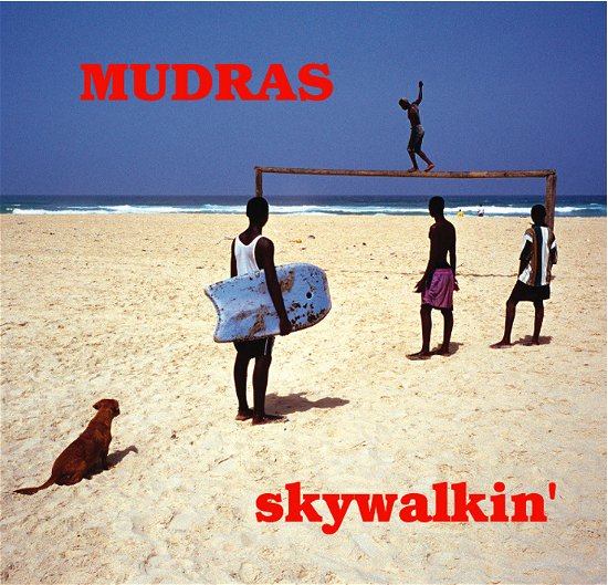 Skywalkin' - Mudras - Música - BLUE SERGE - 8015948501276 - 3 de outubro de 2011