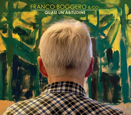 Quasi Un'Abitudine - Franco Boggero & Co. - Musik - GUTENBERG MUSIC - 8033433290276 - 20. September 2024