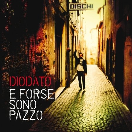 Cover for Diodato · E Forse Sono Pazzo (CD)