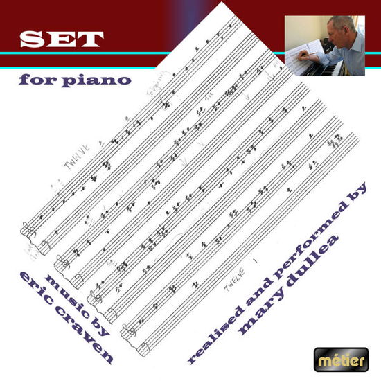 Eric Craven  Set For Piano - Mary Dullea - Music - METIER RECORDS - 8097308525276 - October 22, 2012