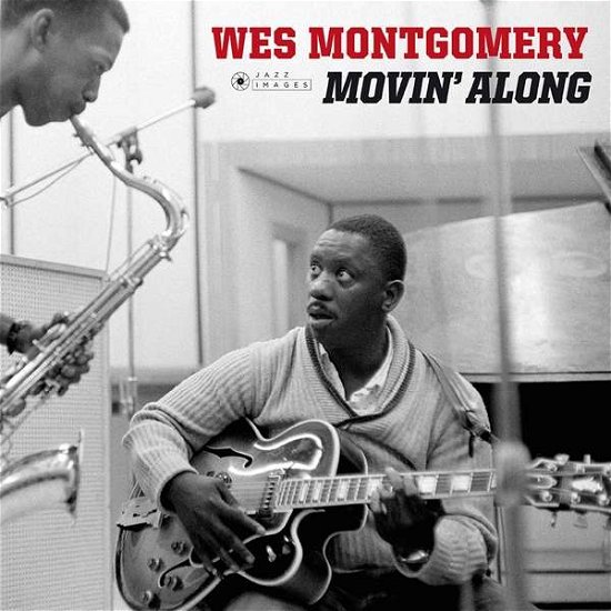 Movin Along - Wes Montgomery - Musiikki - JAZZ IMAGES (WILLIAM CLAXTON SERIES) - 8436569192276 - lauantai 1. joulukuuta 2018