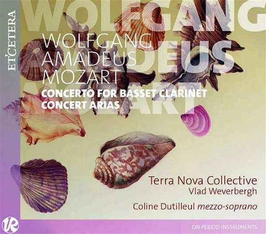 Cover for Terra Nova Collective / Vlad Weverbergh · Wa Mozart: Concerto For Basset Clarinet / Concert Arias (CD) (2018)
