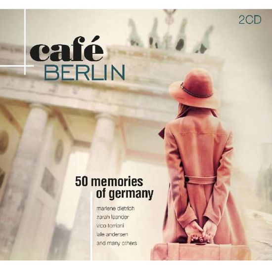 Various Artists - Cafe Berlin - 50.. - Muziek - Factory Of Sounds - 8719039002276 - 6 januari 2020