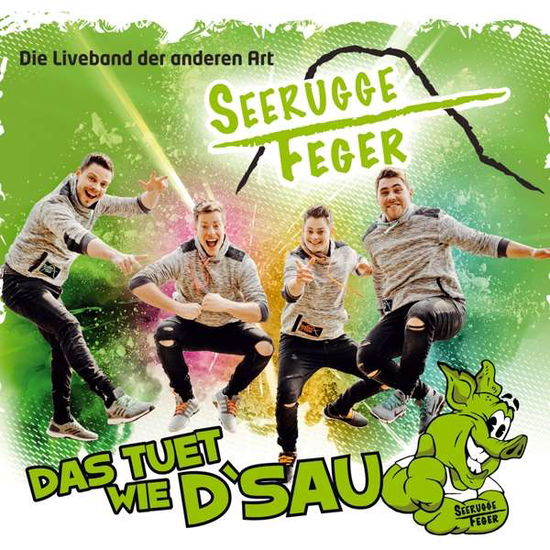 Das Tuet Wie D'sau - Seerugge Feger - Music - TYROLIS - 9003549757276 - May 8, 2018