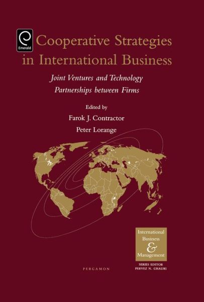 Cover for Farok J Contractor · Cooperative Strategies and Alliances in International Business: Joint Ventures and Technology Partnership - International Business and Management (Hardcover Book) (2004)