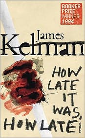 Cover for James Kelman · How Late It Was How Late (Paperback Book) [1st edition] (2009)