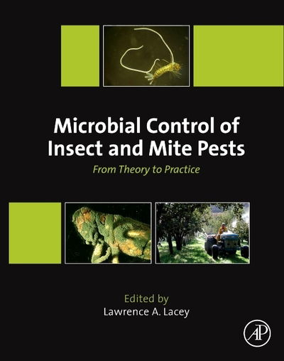 Cover for Lawrence A. Lacey · Microbial Control of Insect and Mite Pests: From Theory to Practice (Paperback Book) (2016)