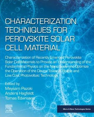 Characterization Techniques for Perovskite Solar Cell Materials - Micro & Nano Technologies - - Books - Elsevier Science Publishing Co Inc - 9780128147276 - November 18, 2019
