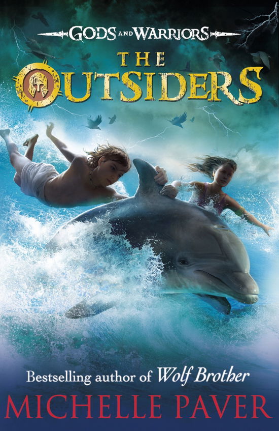 Cover for Michelle Paver · The Outsiders (Gods and Warriors Book 1) - Gods and Warriors (Paperback Bog) (2013)