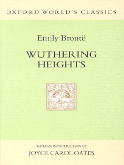 Wuthering Heights - Emily Bronte - Books - Oxford University Press - 9780192100276 - June 10, 1999