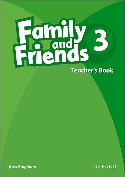 Family and Friends: 3: Teacher's Book - Family and Friends - Thompson - Books - Oxford University Press - 9780194812276 - August 6, 2009