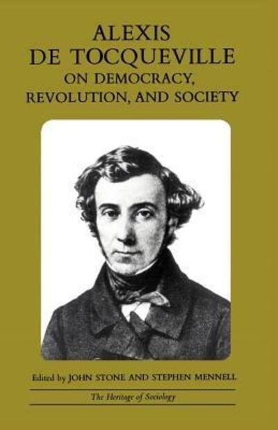 Cover for Alexis de Tocqueville · Alexis de Tocqueville on Democracy, Revolution, and Society - Heritage of Sociology Series (Pocketbok) [New edition] (1982)