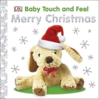 Cover for Dk · Baby Touch and Feel Merry Christmas - Baby Touch and Feel (Tavlebog) (2018)