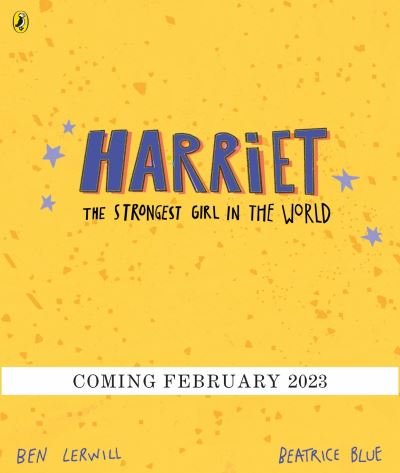 Cover for Ben Lerwill · Harriet the Strongest Girl in the World (Taschenbuch) (2023)