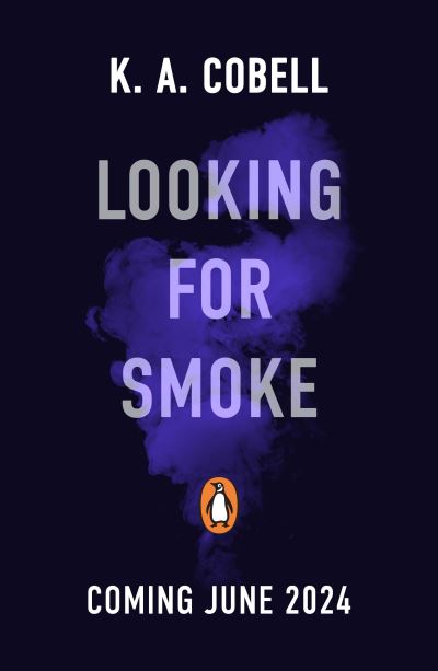 Cover for K. A. Cobell · Looking For Smoke (Paperback Book) (2024)