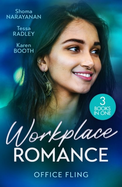 Cover for Shoma Narayanan · Workplace Romance: Office Fling: An Offer She Can't Refuse (Harlequin Office Romance Collection) / a Tangled Engagement / Between Marriage and Merger (Paperback Book) (2024)