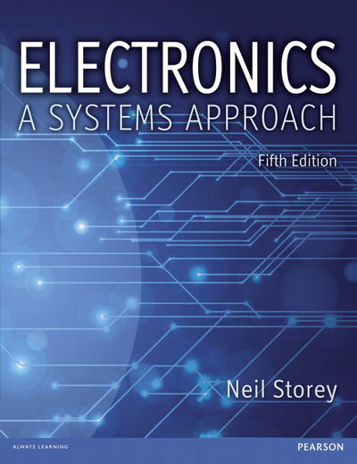 Cover for Neil Storey · Electronics: a Systems Approach (Paperback Book) [5 New edition] (2013)