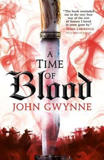 Cover for John Gwynne · A Time of Blood - Of Blood &amp; Bone (Pocketbok) (2019)