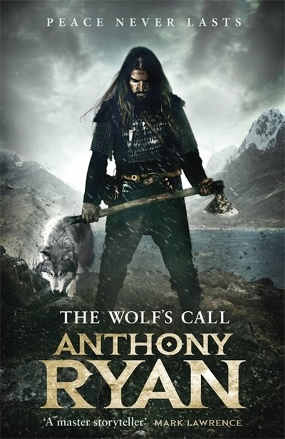 Cover for Anthony Ryan · The Wolf's Call: Book One of Raven's Blade - Raven's Blade (Pocketbok) (2020)