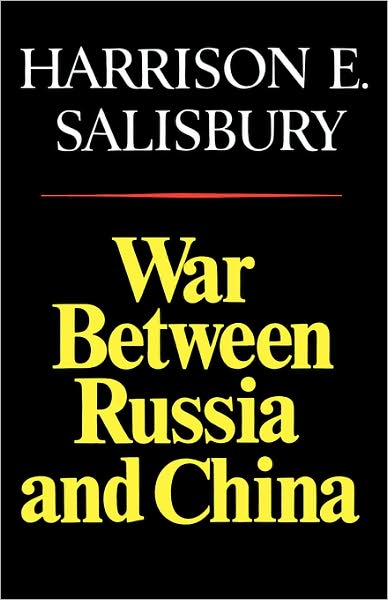 Cover for Harrison E. Salisbury · War Between Russia and China (Taschenbuch) (2024)