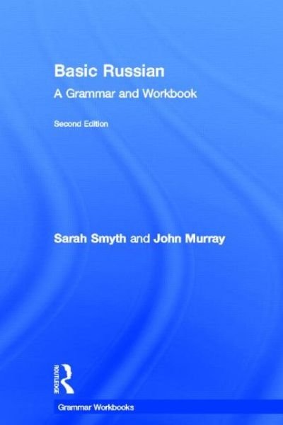 Cover for John Murray · Basic Russian: A Grammar and Workbook - Routledge Grammar Workbooks (Hardcover Book) (2013)
